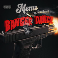 Memo - Banger Dance (feat. Slate Roccah) (Explicit)