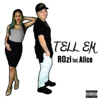 Rozi - Tell Em (Explicit)