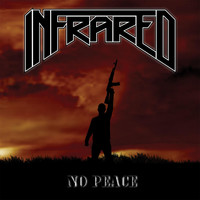 Infrared - No Peace (Explicit)