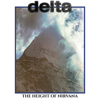 Delta - The Height of Nirvana