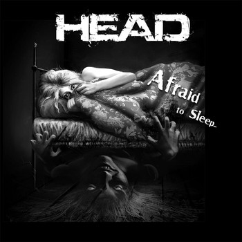 Head - Afraid to Sleep (Explicit)