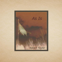 Robert Taylor - As Is