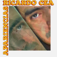 Ricardo Cea - Apariencias