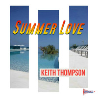 Keith Thompson - Summer Love (Afrobeat Mix)