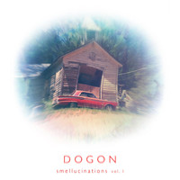 Dogon - Smellucinations, Vol. 1