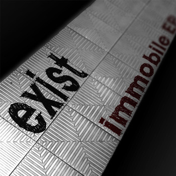 Exist - Immobile - EP