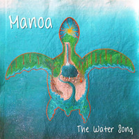 Manoa - The Water Song