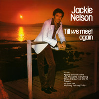 Jackie Nelson - Till We Meet Again