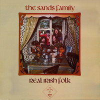 The Sands Family - Real Irish Folk