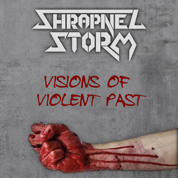 Shrapnel Storm - Visions of Violent Past