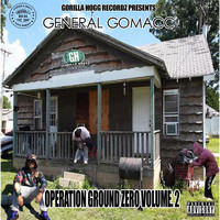 General Gomacc - Operation Ground Zero, Vol. 2 (Explicit)