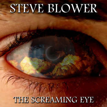 Steve Blower - The Screaming Eye