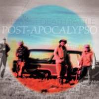 Midwest Death Rattle - Post-Apocalypso