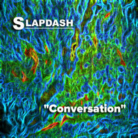 Slapdash - Conversation