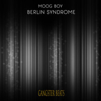 Moog Boy - Berlin Syndrome EP