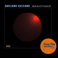 Emiliano Cassano - Berlin attitude EP