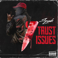 SPYDA - Trust Issues (Explicit)