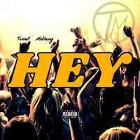 Terrell Matheny - HEY (Explicit)
