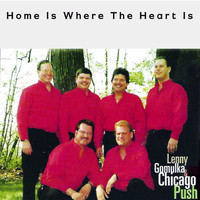 Lenny Gomulka & Chicago Push - Home Is Where the Heart Is