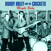 Buddy Holly and The Crickets - Maybe Baby