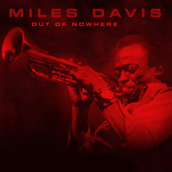 Miles Davis - Out of Nowhere