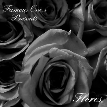 Famous Ones - Flores