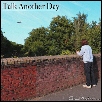 Sam Makariou - Talk Another Day