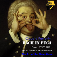 Claudio Ferrarini / Claudio Ferrarini - Bach in Fuga. Sonata per violino in sol minore, BWV 1001: II. Fuga. Allegro (Arr. by Claudio Ferrarini)