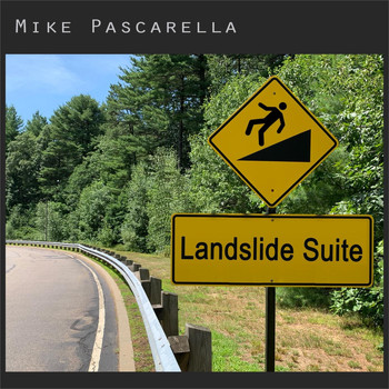 Mike Pascarella - Landslide Suite