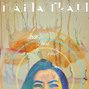 Maria Tuadi - The Love, Sweat, and Fears - EP
