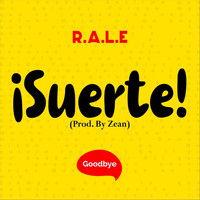 Rale - Suerte (Explicit)