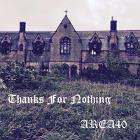 Area40 - Thanks for Nothing