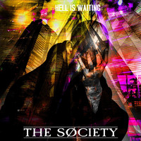 The Society - Hell Is Waiting