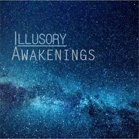 Illusion - Illusory Awakenings