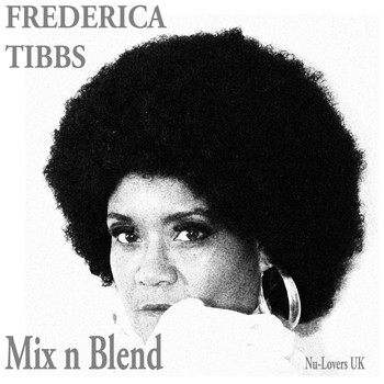 Frederica Tibbs - Mix 'n' Blend