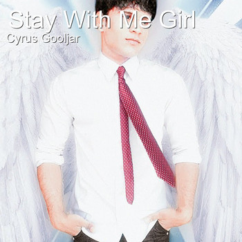 Cyrus Gooljar - Stay with Me Girl