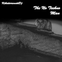 KikaterremotoDJ - The No Techno Man