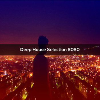 Various Artists - Deep House Selection 2020