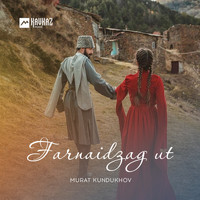 Murat Kundukhov - Farnaidzag Ut