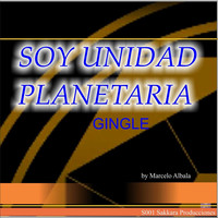 Marcelo Albala - Soy Unidad Planetaria Gingle