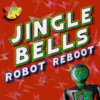 Christmas Fun DJ - Jingle Bells (Robot Reboot)