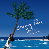 Ayumi Ishito - Ocean Park Cafe