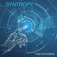 Tom Schuman - Syntropy