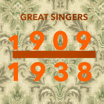 Various Artists - Great singers 1909-1938