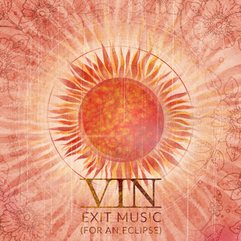 Vin - Exit Music (For an Eclipse)