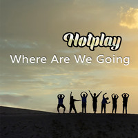 Hotplay - Where Are We Going