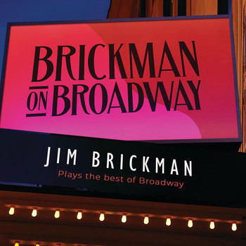 Jim Brickman - Brickman On Broadway