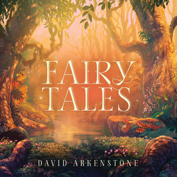 David Arkenstone - Fairy Tales
