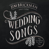 Jim Brickman - Wedding Songs: The Soundtrack For Your Day