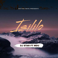 Dj Star - Isililo (feat. Mdu)